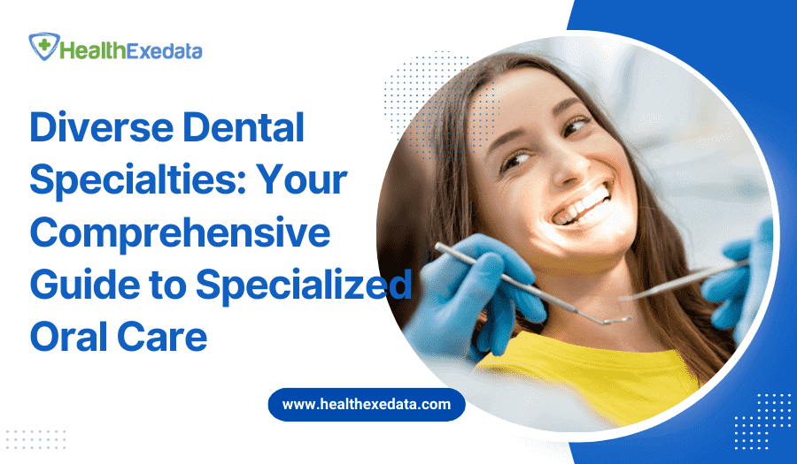 different-dental-specialties